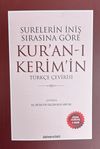 Surelerin İniş Sırasına G&ouml;re Kur'an-ı Kerim'in T&uuml;rk&ccedil;e &Ccedil;evirisi