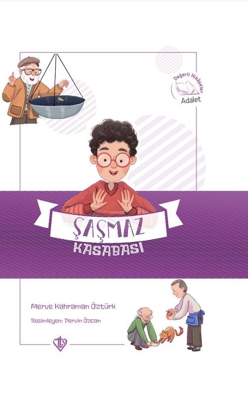 Şaşmaz Kasabası Değerli Hikayeler / Adalet