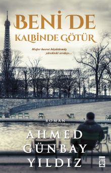 Beni de Kalbinde Götür