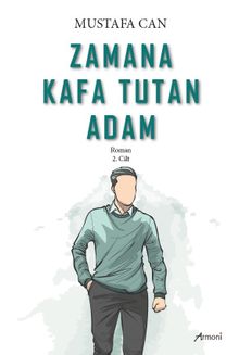 Zamana Kafa Tutan Adam