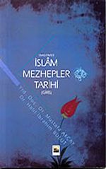 Siyasi-İtikada İslam Mezhepler Tarihi (Giriş)
