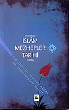 Siyasi-İtikada İslam Mezhepler Tarihi (Giriş)