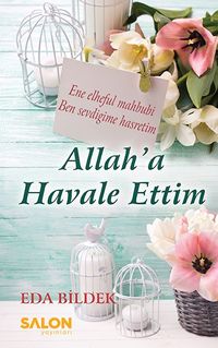 Allah'a Havale Ettim
