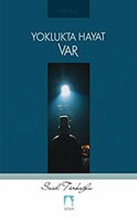 Yoklukta Hayat Var