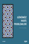 G&uuml;n&uuml;m&uuml;z Hadis Problemleri