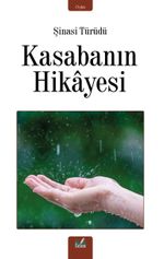 Kasabanın Hikayesi
