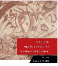 Hadiste Metin Tenkidini Yeniden Düşünmek