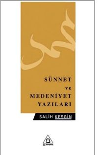 Sünnet ve Medeniyet Yazıları