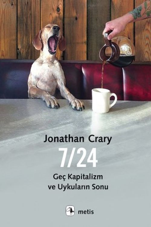 7/24 & Geç Kapitalizm ve Uykuların Sonu