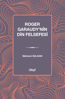 Roger Garaudy’nin Din Felsefesi