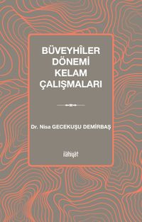 Büveyhîler Dönemi Kelam Çalışmaları