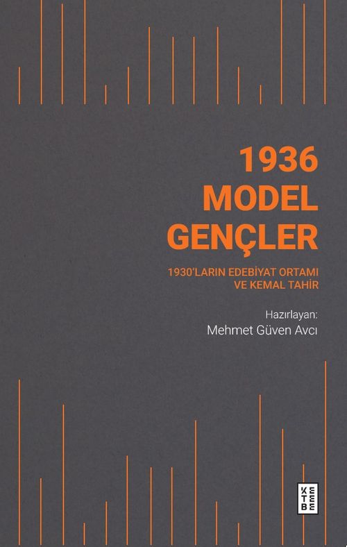 1936 Model Gençler & 1930'ların Edebiyat Ortamı ve Kemal Tahir