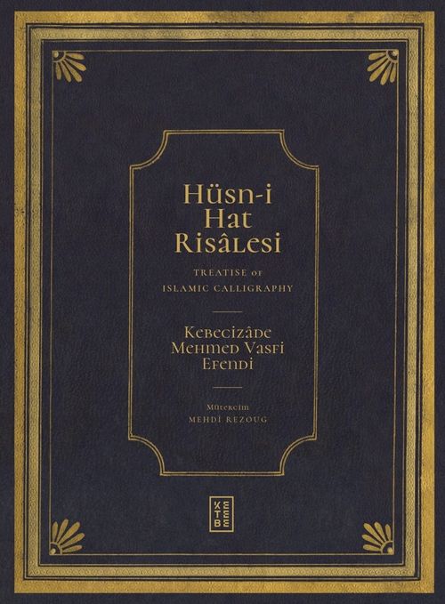 Hüsn-i Hat Risalesi / Treatise of Islamic Calligraphy