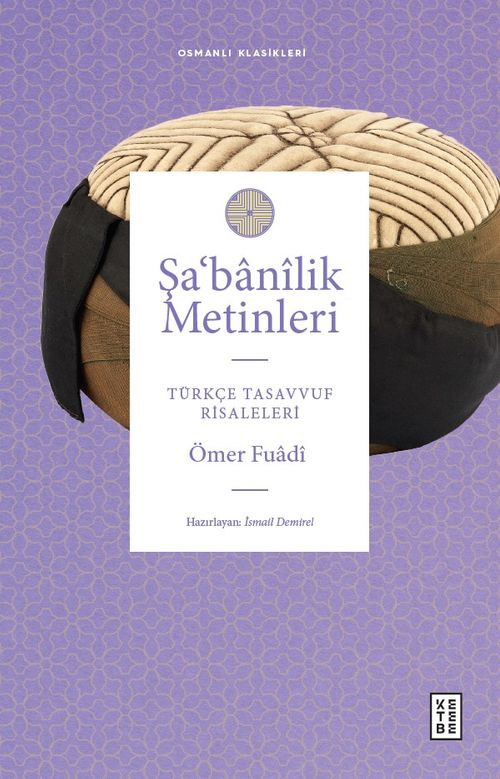 Şa‘banîlik Metinleri & Türkçe Tasavvuf Risaleleri