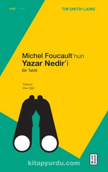 Michel Foucault’nun Yazar Nedir’i & Bir Tahlil