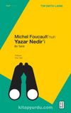 Michel Foucault’nun Yazar Nedir’i & Bir Tahlil