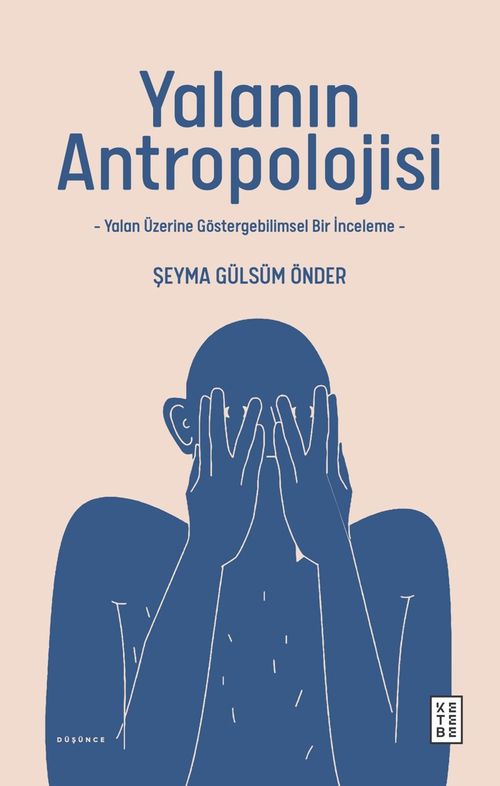Yalanın Antropolojisi & Yalan Üzerine Göstergebilimsel Bir İnceleme