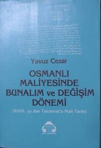 Osmanlı Maliyesinde Bunalım ve Değişim Dönemi & XVIII. yy'dan Tanzimat'a Mali Tarih/ 22-B-13