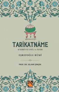 Tarîkatname Kadiriyye Usûl ve Âdabı & Eşrefoğlu Rumi