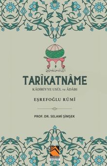 Tarîkatname Kadiriyye Usûl ve Âdabı & Eşrefoğlu Rumi