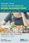 Ka&ccedil;ıngan / Kısıtlı Yiyecek Alım Bozukluğu İ&ccedil;in Bilişsel Davranış&ccedil;ı Terapi