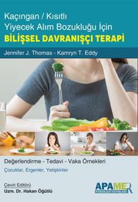 Kaçıngan / Kısıtlı Yiyecek Alım Bozukluğu İçin Bilişsel Davranışçı Terapi