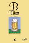 B, Bira