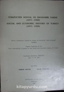 Türkiyenin Sosyal ve Ekonomik Tarihi (1071-1920) / Birinci Uluslararası Türkiye’nin Sosyal ve Ekonomik Tarihi Kongresi Tebliğleri (22-B-7)