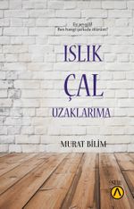 Islık Çal Uzaklarıma
