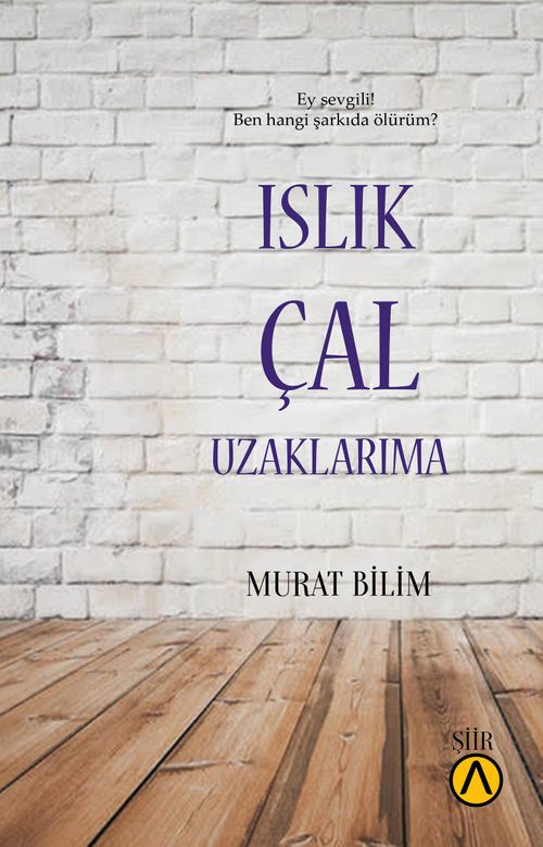 Islık Çal Uzaklarıma