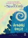 Disney The Never Girls 2 / Aradaki Ge&ccedil;it