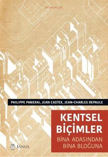 Kentsel  Biçimler & Bina Adasından Bina Bloğuna