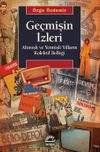 Ge&ccedil;mişin İzleri & Altmışlı ve Yetmişli Yılların Kolektif Belleği