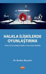 Halkla İlişkilerde Oyunlaştırma & Procter - Gamble Mobil Uygulama Örneği