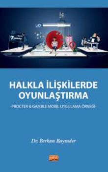 Halkla İlişkilerde Oyunlaştırma & Procter - Gamble Mobil Uygulama Örneği