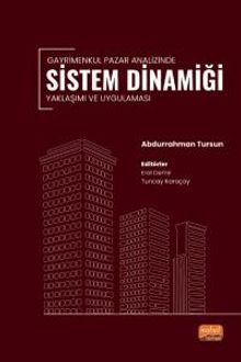 Gayrimenkul Pazar Analizinde Sistem Dinamiği Yaklaşımı ve Uygulaması