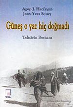 Güneş O Yaz Hiç Doğmadı / Tehcirin Romanı