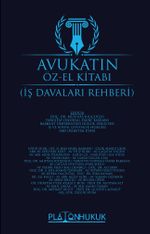 Avukatın Öz‐El Kitabı (İş Davaları Rehberi)
