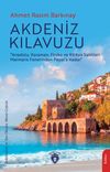 Akdeniz Kılavuzu & Anadolu, Karaman, Finike ve Kilikya Sahilleri Marmaris Fenerinden Payas'a Kadar