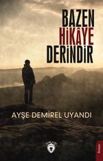 Bazen Hikaye Derindir