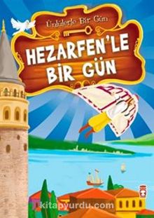 Hezarfen'le Bir Gün - Mustafa Orakçı
