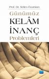 G&uuml;n&uuml;m&uuml;z Kelam İnan&ccedil; Problemleri