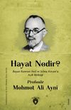 Hayat Nedir? & Bayan Kamran Anıl ve Selma Kırcan'a A&ccedil;ık Mektup