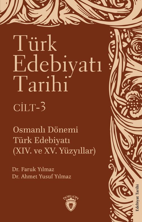 Türk Edebiyatı Tarihi 3. Cilt & Osmanlı Dönemi Türk Edebiyatı (XIV. ve XV. Yüzyıllar)