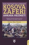 Tarih-i Osmaninin Bir Devre-i M&uuml;himmesi Kosova Zaferi Ankara Hezimeti