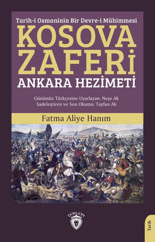 Tarih-i Osmaninin Bir Devre-i Mühimmesi Kosova Zaferi Ankara Hezimeti