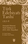 T&uuml;rk Edebiyatı Tarihi 4. Cilt & Osmanlı D&ouml;nemi T&uuml;rk Edebiyatı II (XVI.-XIX. Y&uuml;zyıllar)