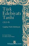 Türk Edebiyatı Tarihi 6. Cilt & Çağdaş Türk Edebiyatı
