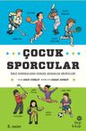 Çocuk Sporcular / Ünlü Sporcuların Gerçek Çocukluk Hikayeleri