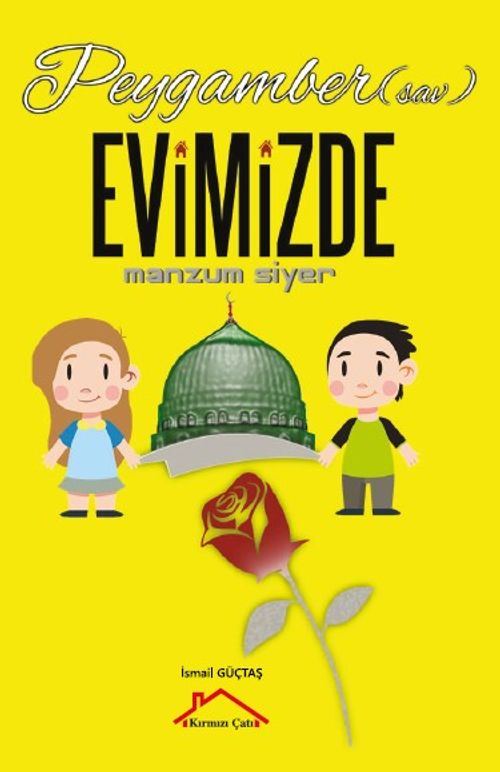 Peygamber (Sav.) Evimizde & Manzum Siyer